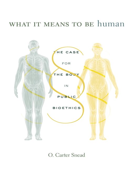 Title details for What It Means to Be Human by O. Carter Snead - Available